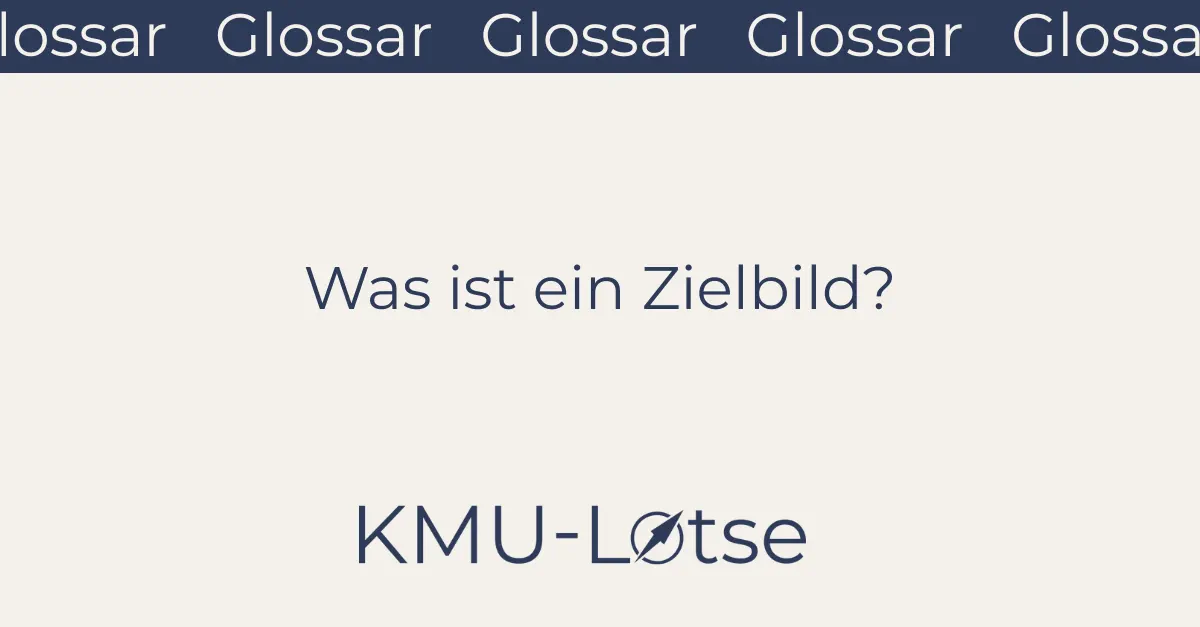 Glossar Eintrag Zielbild Glossar Eintrag Zielbild